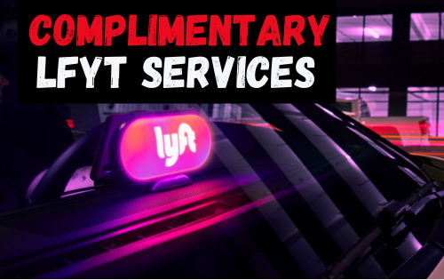 Complimentary LYFT Services